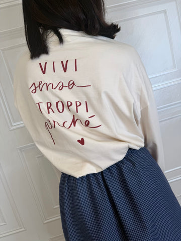 T-shirt manica ampia vivi senza troppi perché - Vicolo